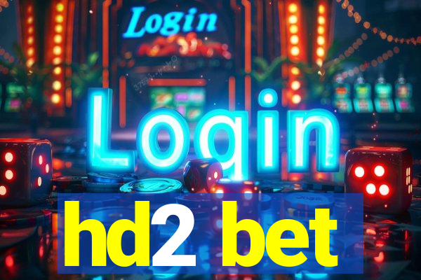 hd2 bet